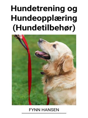 cover image of Hundetrening og Hundeopplæring (Hundetilbehør)
